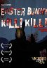 Pictures & Photos from Easter Bunny, Kill! Kill! (2006) Poster