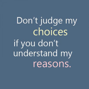 DON'T JUDGE ME....