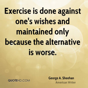 George A. Sheehan Fitness Quotes