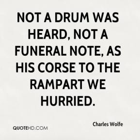 Charles Wolfe - Not a drum was heard, not a funeral note, As his corse ...