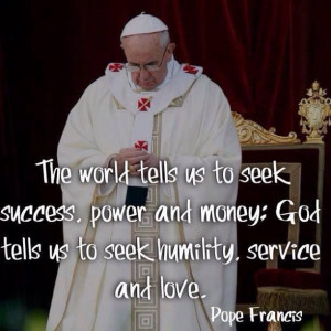 Pope Francis Quote for 3F journalsGod, Inspiration, Seek Humility ...