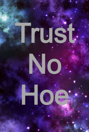 trust_no_hoe-585139.jpg?i