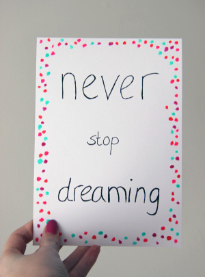 never stop dreaming 120477 jpg i