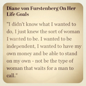 Diane von Furstenberg's Most Inspirational Quotes