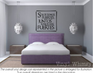 ... We Are Strong... Together We Are Stronger - Vinyl Wall Art - VRDSP010