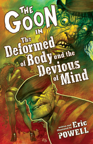 ... Vol. 11: The Deformed of Body and the Devious of Mind (The Goon, #11