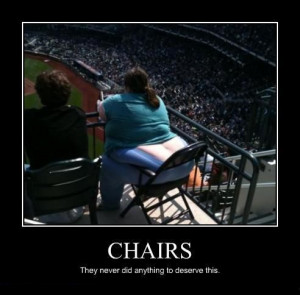... in a chair holy crapper that is one big butt funny picture funny image