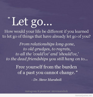... If You Learned To Let Go Of Things That Have Already Let Go Of You