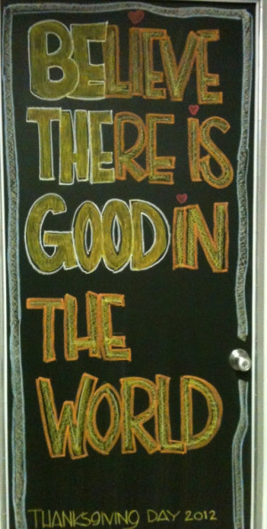 Be the good ... Chalkboard art
