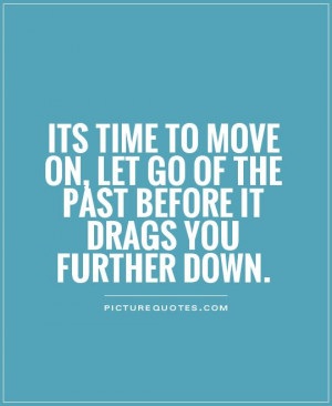 Its Time to Move On Quotes