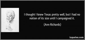 thought I knew Texas pretty well, but I had no notion of its size ...