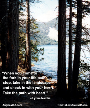 When you come to the fork in your life path, stop, take in the ...