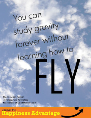 Fly with HAPPINESS ADVANTAGE author Shawn Achor www.goodthinkinc.com
