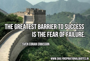The greatest barrier to success is.. ( Success Quotes )