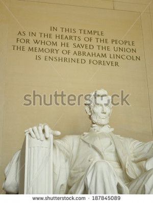 Lincoln Memorial Statue and Quote. 