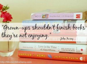 ... shouldn't finish reading books they're not enjoying.