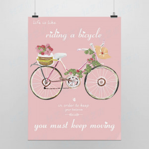 Flowers Bicycle Pink Bike Inspirational Quotes Typography Poster ...