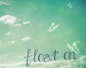 Inspirational Cloud Sky Photo Downl oad, Float on, Quote, Blue, Photo ...