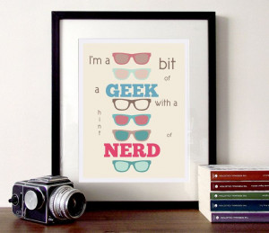 ... Illustration quote A3 poster print Nerd or Geek. £14.00, via Etsy