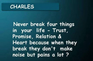 charles never break four things in your life