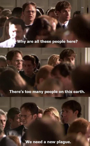 funny dwight schrute quote all you need love