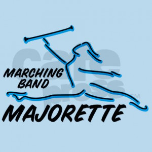 Majorette Quotes