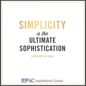 Simplicity The Ultimate Sophistication Quot Quotes Parade