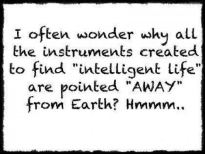 Intelligent life picture quotes image sayings