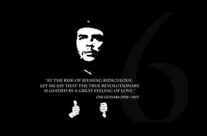 Che Guevara Quotes Love: Che Guevara Quotes Love Pics For > Che ...