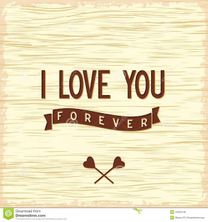 Flat quote poster design I love you forever on wood signboard. Vector ...