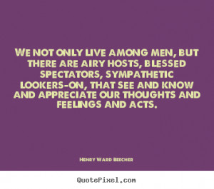 Life Quotes To Live By For Men Life quotes - we not only live