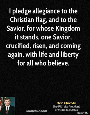 pledge allegiance to the Christian flag, and to the Savior, for ...