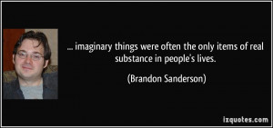 More Brandon Sanderson Quotes