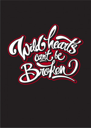 Wild Hearts Can't Be Broken