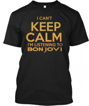 Can't Keep Clam? Love Bon Jovi? Then this is the PERFECT shirt for you ...