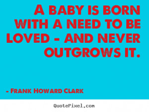love quotes from frank howard clark make your own love quote image