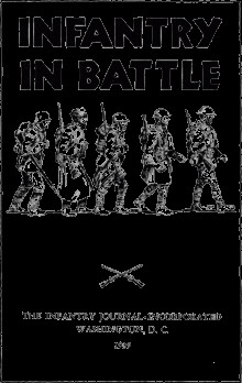 book Infantry in Battle , the World War II officer's guide to infantry ...