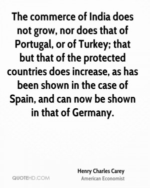 The commerce of India does not grow, nor does that of Portugal, or of ...