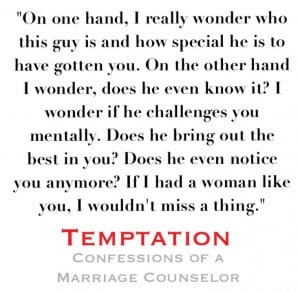 ... quotes from this movie. Temptation : confessions of a marriage