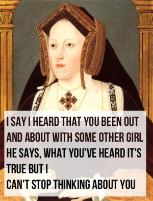 Though Catherine of Aragon has thoughts on Anne Boleyn. | If Taylor ...