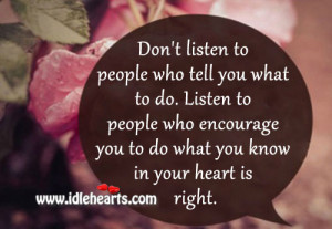 Don Listen People Who Tell You What