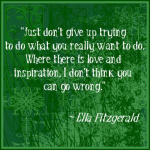 ladydelaluna.comElla Fitzgerald quote on not giving up – where there ...