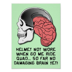 Helmet Brain Damage Funny ATV Quad Poster Sign