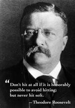 theodore-roosevelt-famous-quotes-sayings-avoid-hitting-966259.jpg