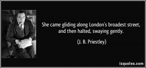 She came gliding along London's broadest street, and then halted ...