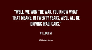 quote-Will-Durst-well-we-won-the-war-you-know-81246.png