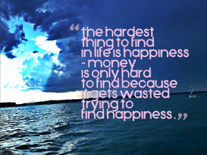 Happiness money quote