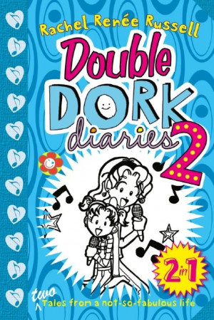 Double Dork Diaries 2 : 2 in 1 : Books 3 and 4 - Rachel Renee Russell