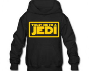 Kid's Trust Me I'm A Jedi H oodie High-Quality Star Wars Hoody Free ...