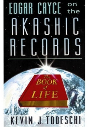 Edgar Cayce on the Akashic Records: The Book of Life